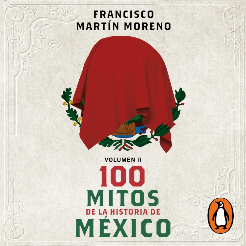Portada: 100 mitos de la historia de México 2