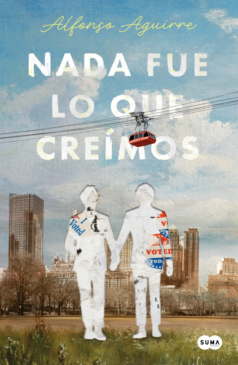 Portada: Nada fue lo que creímos