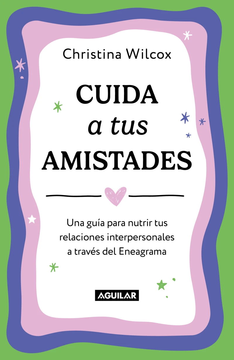 Portada: Cuida a tus amistades