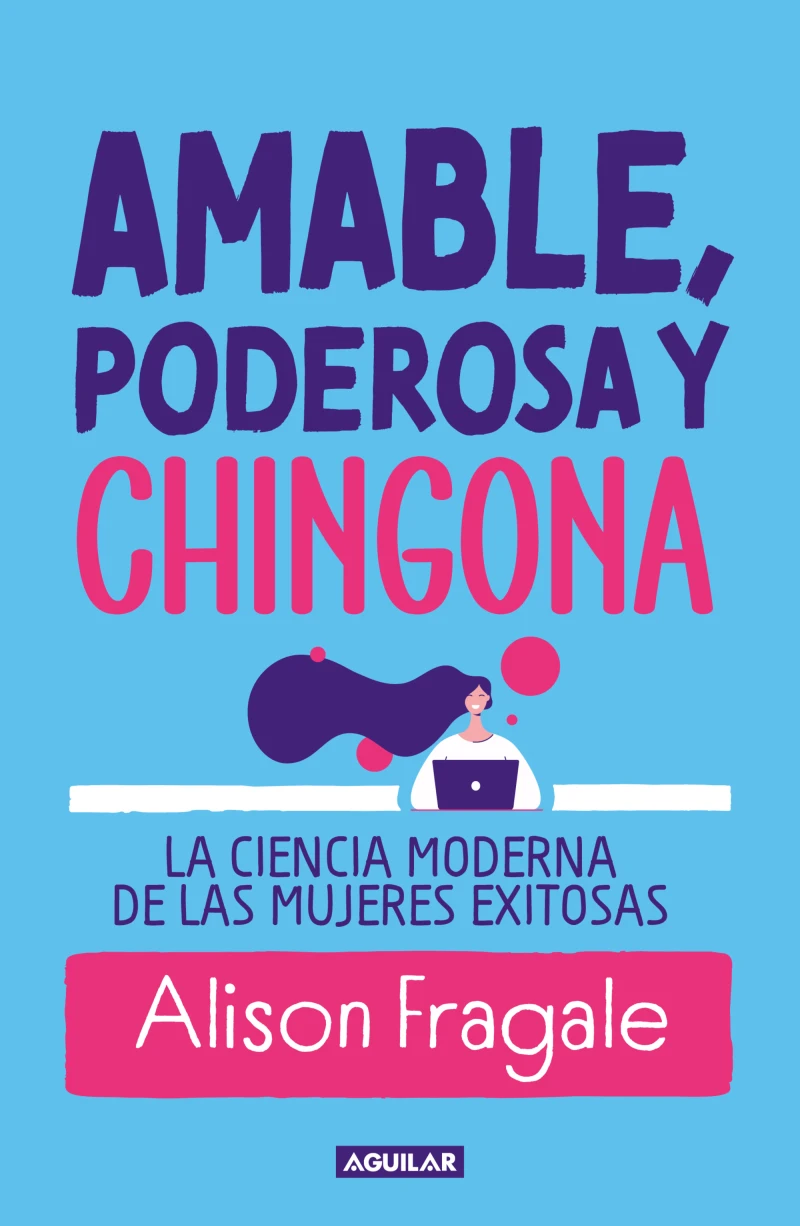Portada: Amable, poderosa y chingona