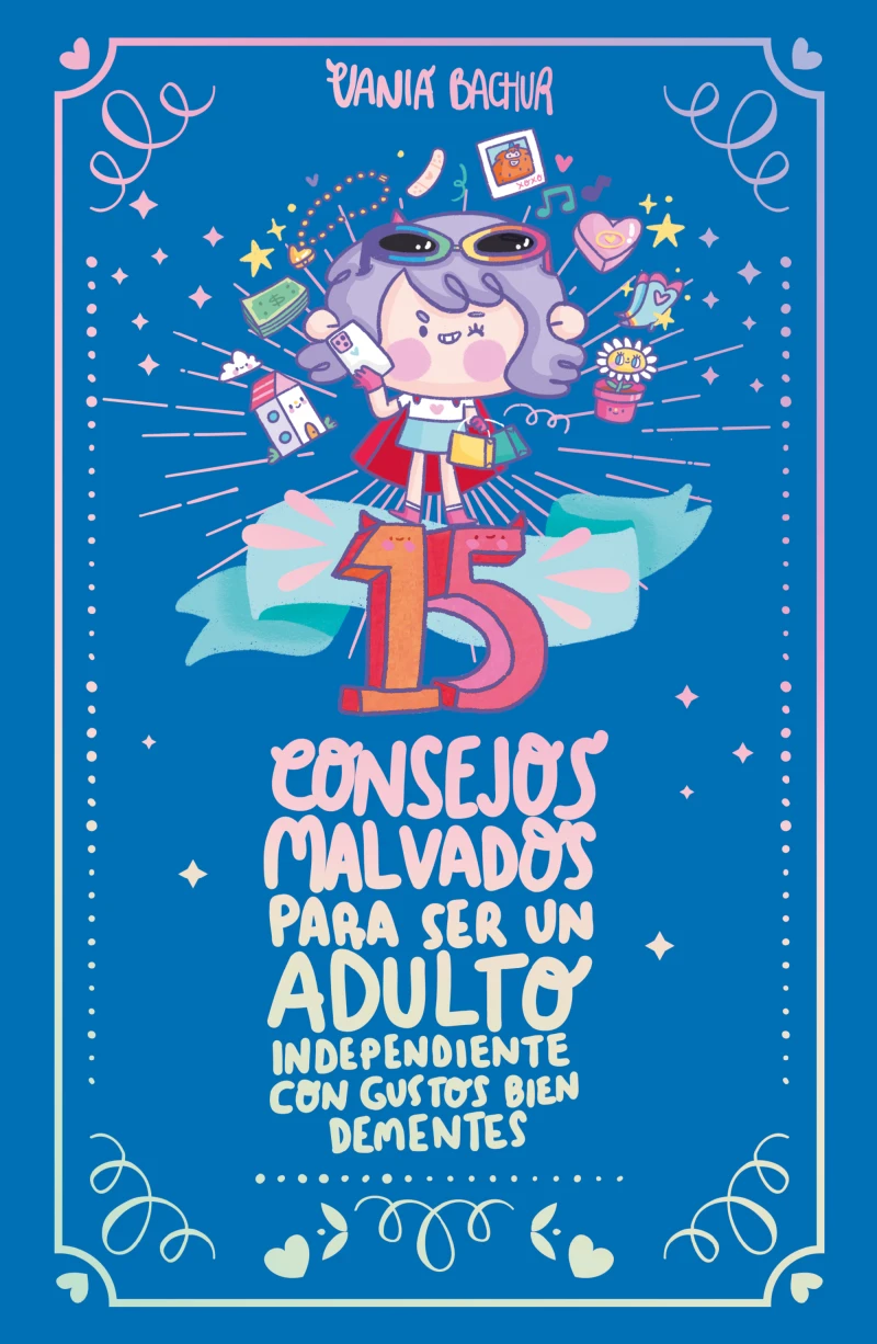 Portada: 15 consejos malvados para ser un adulto independiente con gustos bien dementes