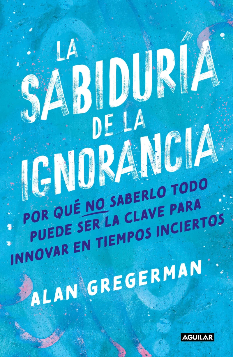 Portada: La sabiduría de la ignorancia