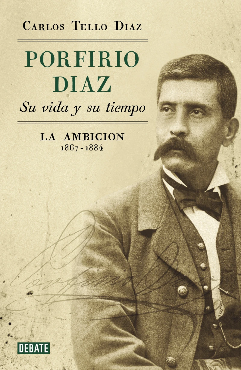 Portada: Porfirio Díaz. Su vida y su tiempo II