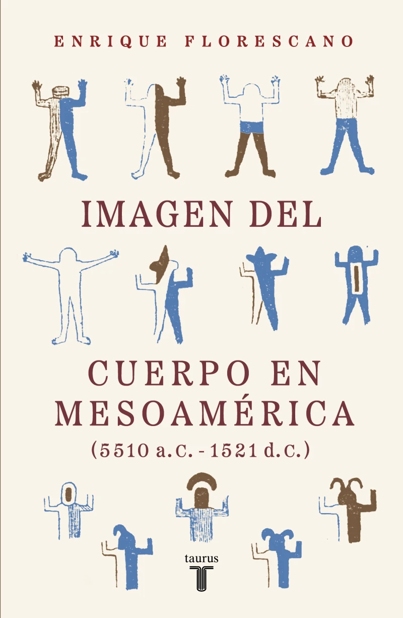 Portada: Imagen del cuerpo en Mesoamérica (5510 a. C.-1521 d. C.)