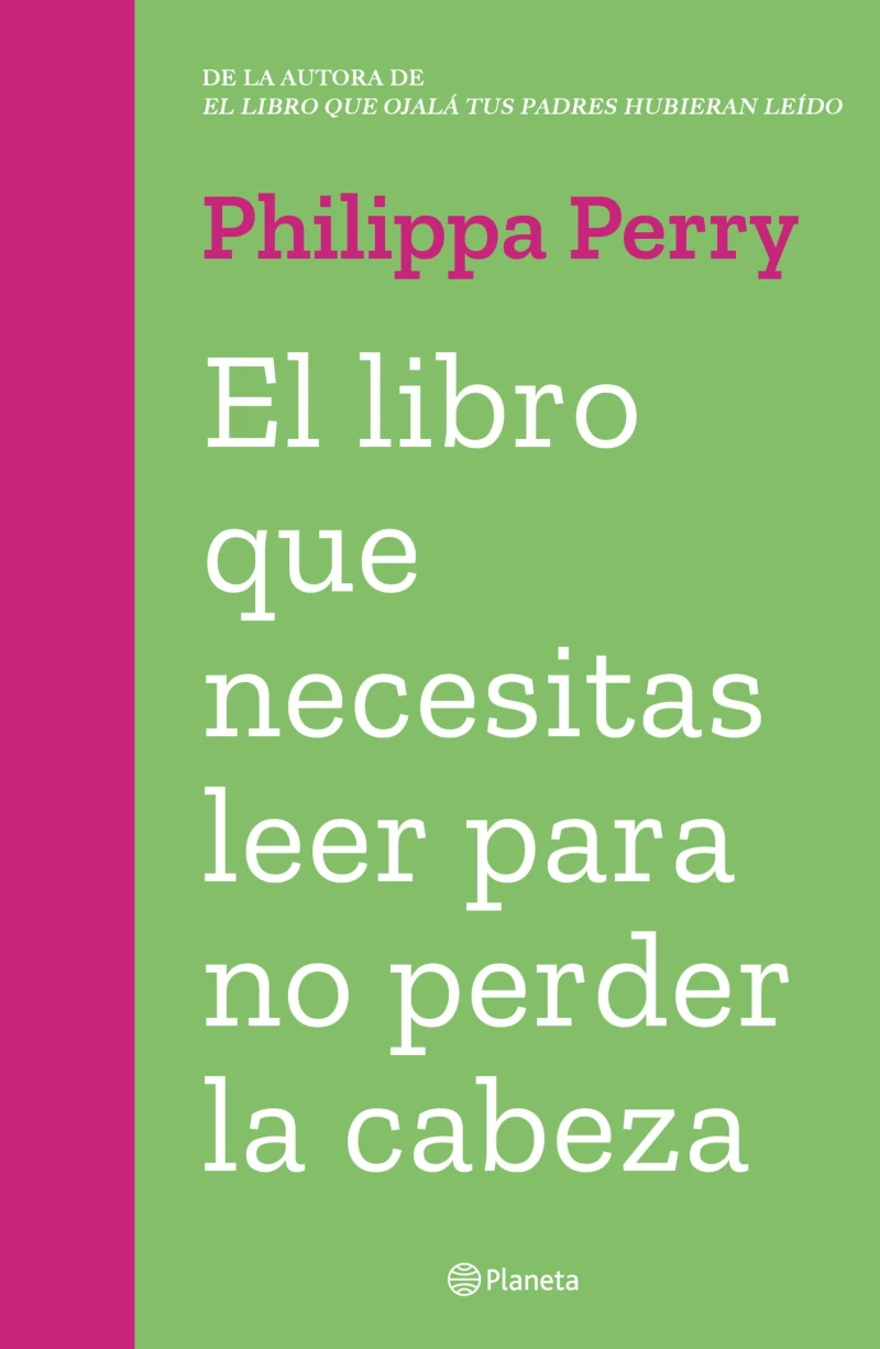 Portada: El libro que necesitas leer para no perder la cabeza (Edición mexicana)