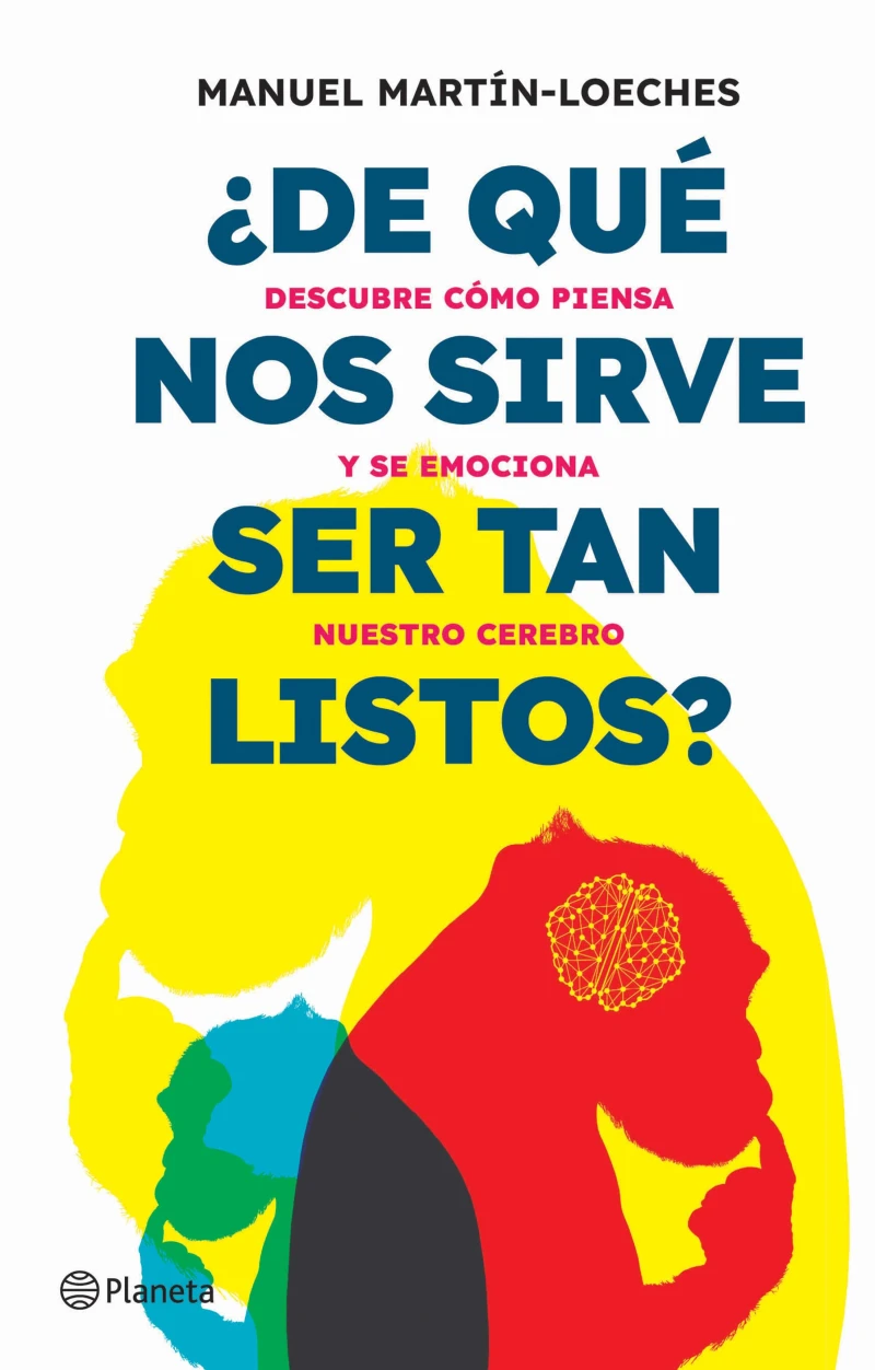 Portada: ¿De qué nos sirve ser tan listos? (Edición mexicana)