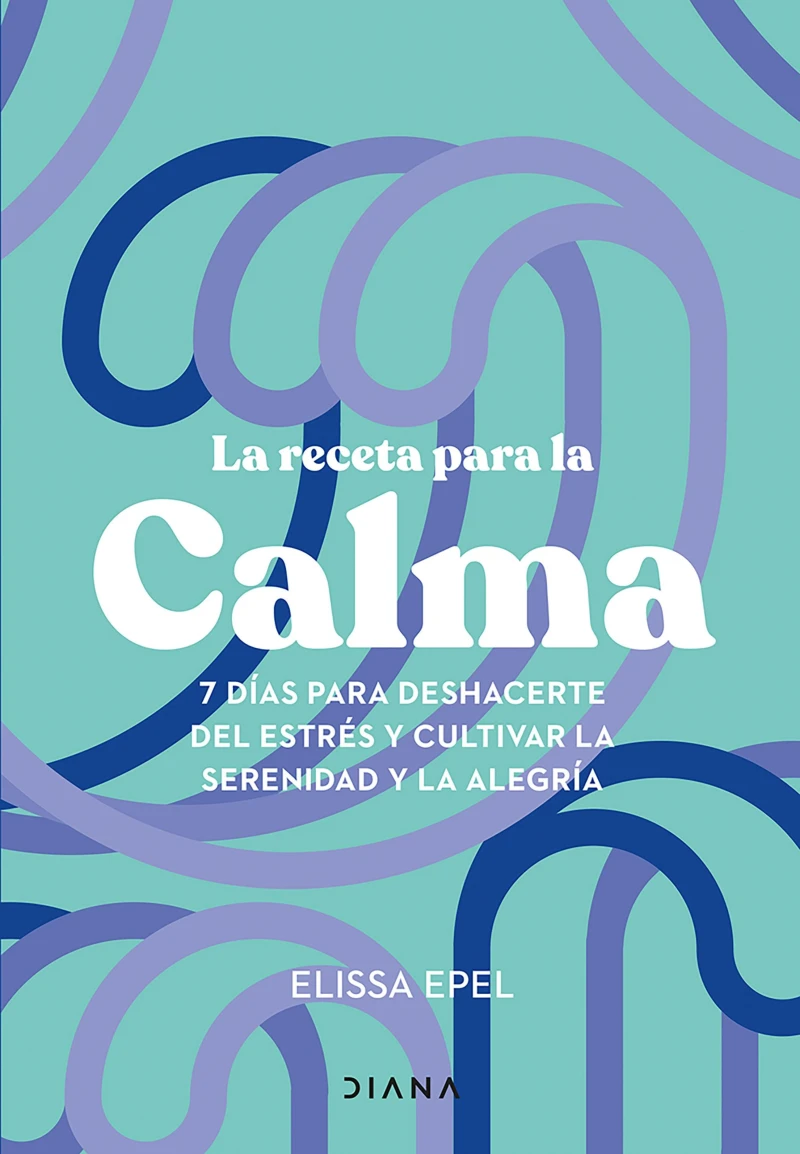 Portada: La receta para la calma (Edición mexicana)