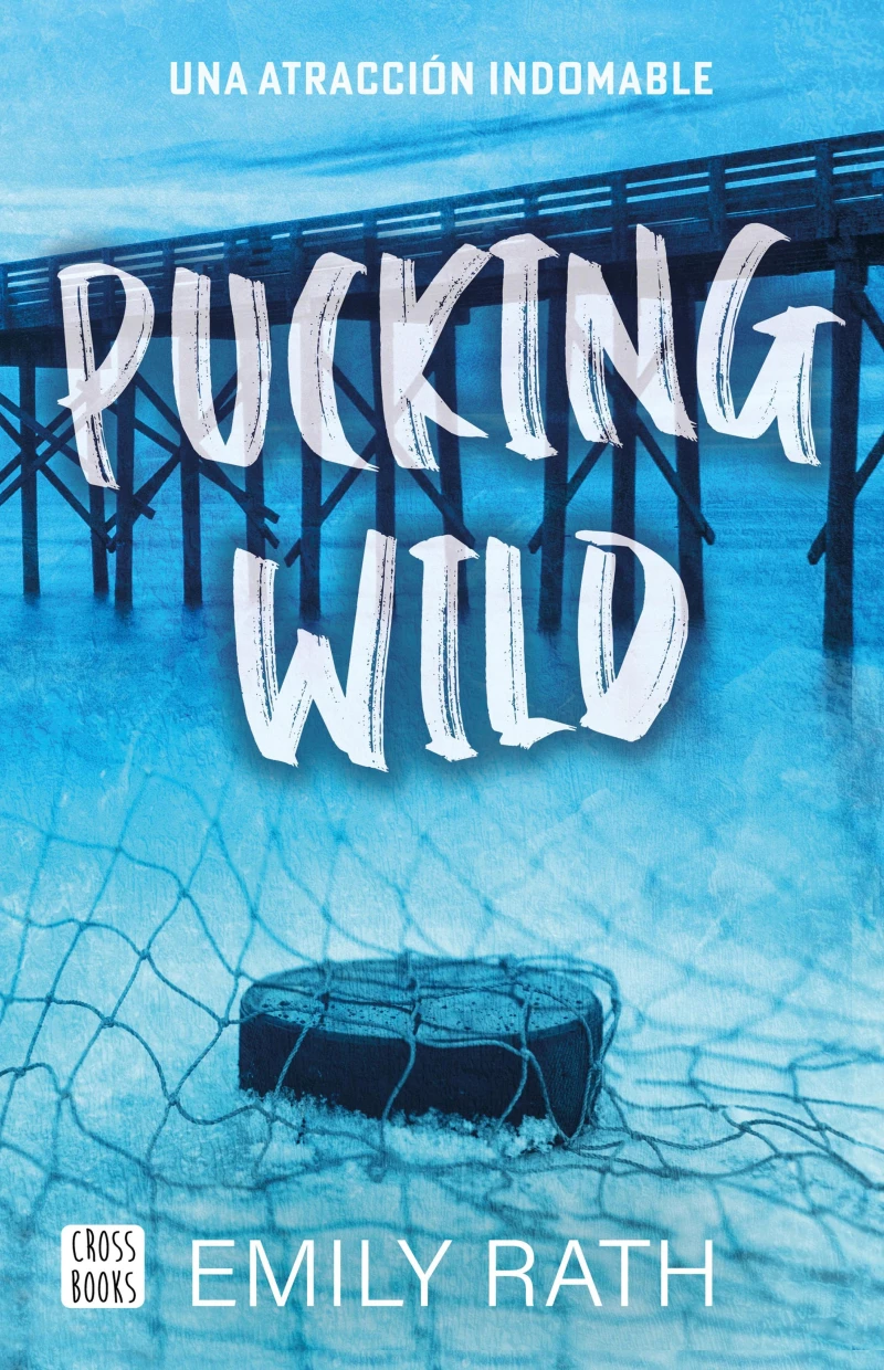Portada: Pucking Wild. Una atracción indomable (Edición mexcana)