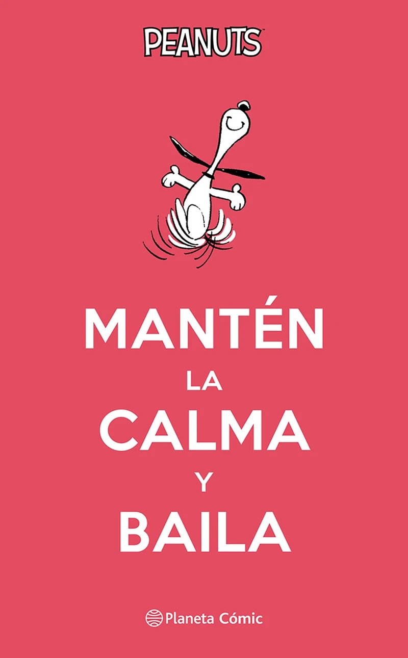 Portada: Peanuts. Mantén la calma y baila