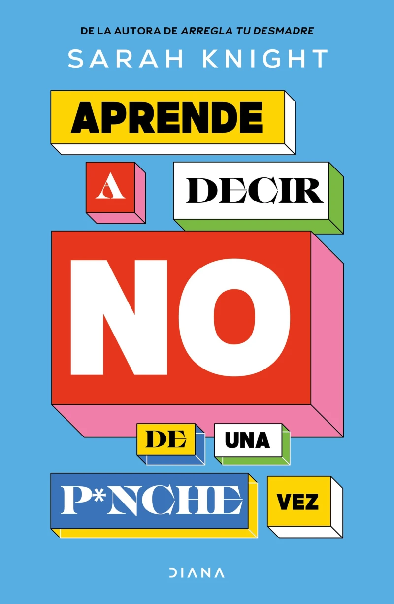 Portada: Aprende a decir NO de una p*nche vez