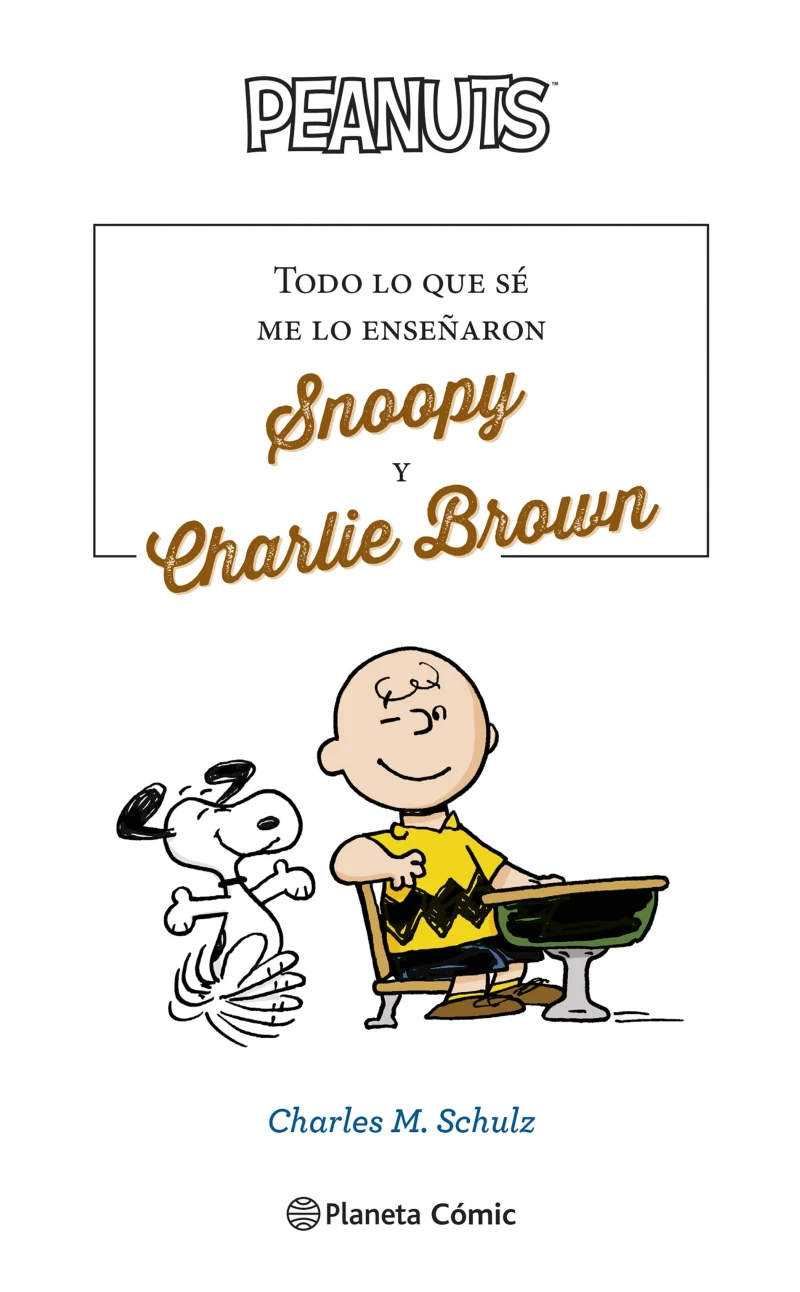 Portada: Todo lo que sé me lo enseñaron Snoopy y Charlie Brown