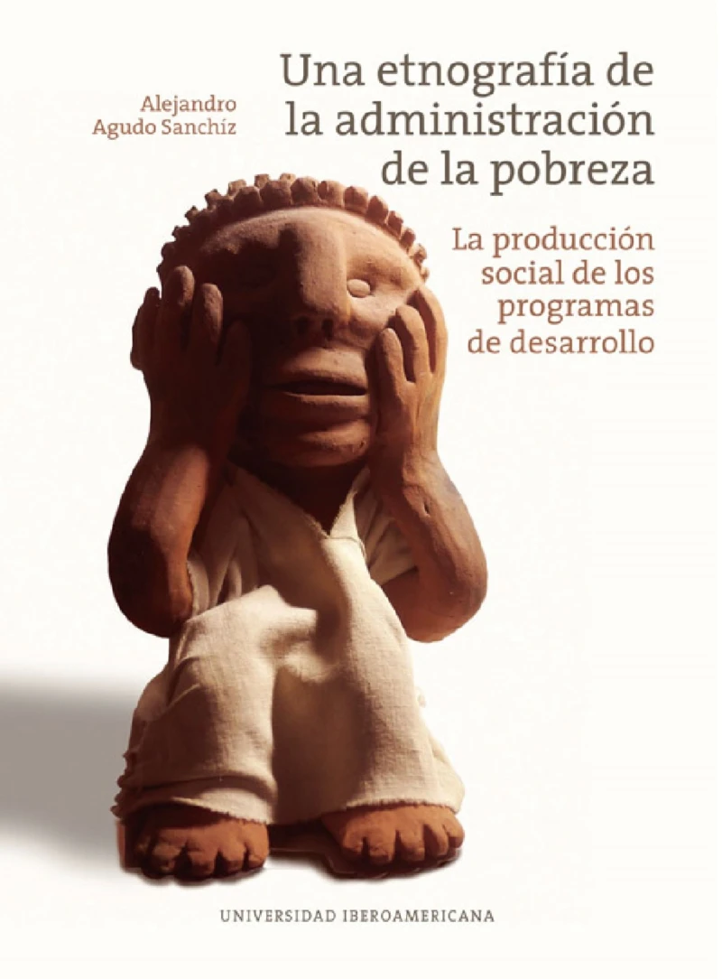 Portada: Una etnografía de la administración de la pobreza