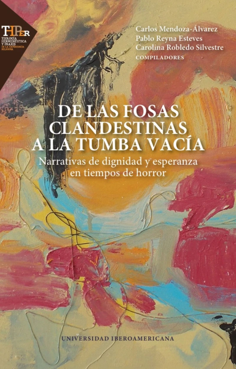 Portada: De las fosas clandestinas a la tumba vacía