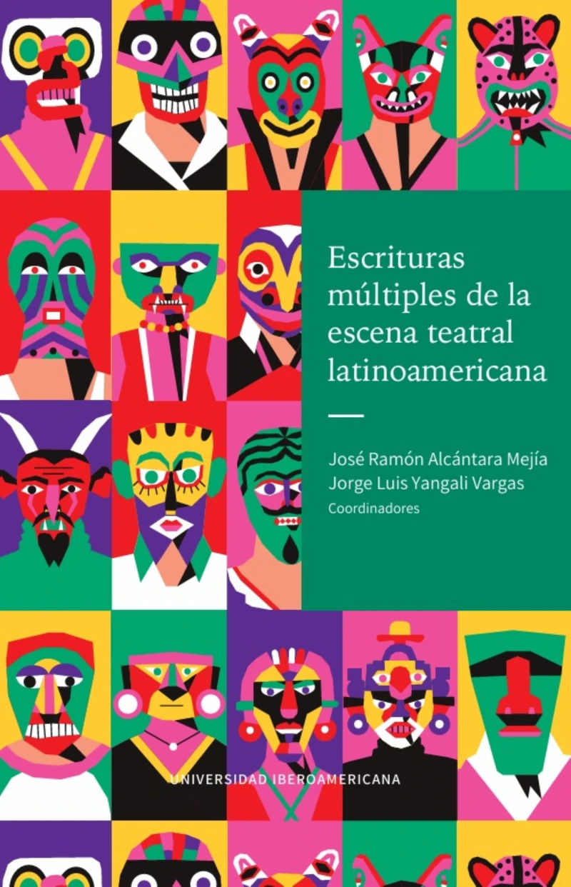 Portada: Escrituras múltiples de la escena teatral latinoamericana