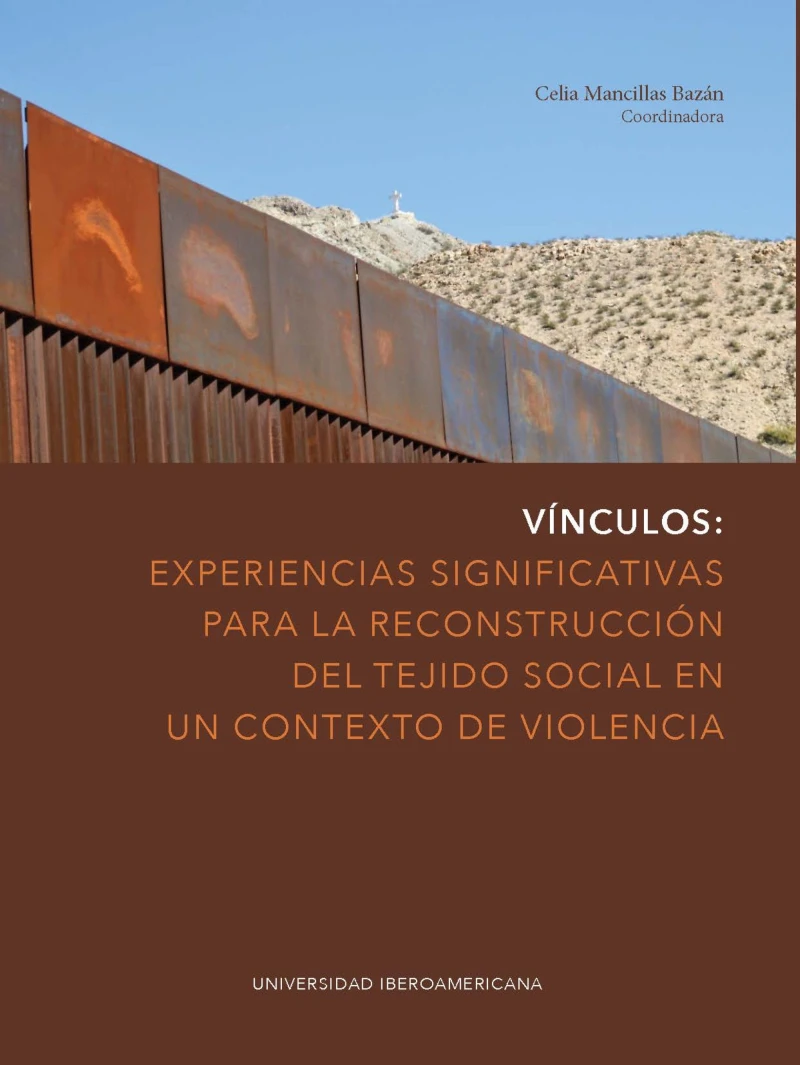 Portada: Vínculos: Experiencias significativas para la reconstrucción del tejido social en un contexto de violencia