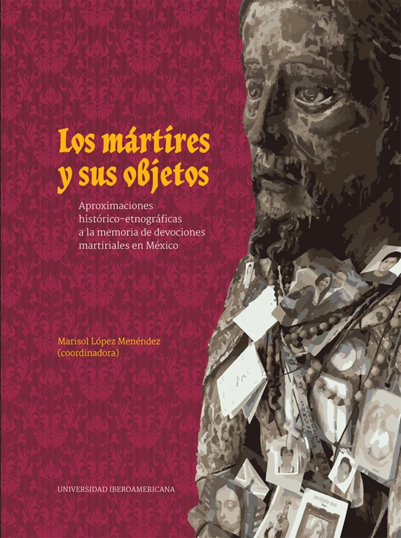 Portada: Los mártires y sus objetos