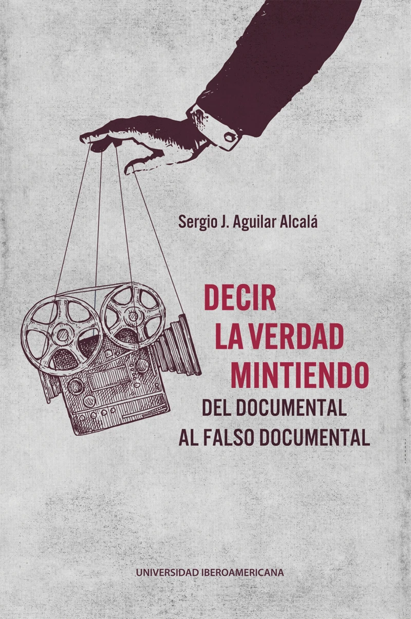 Portada: Decir la verdad mintiendo