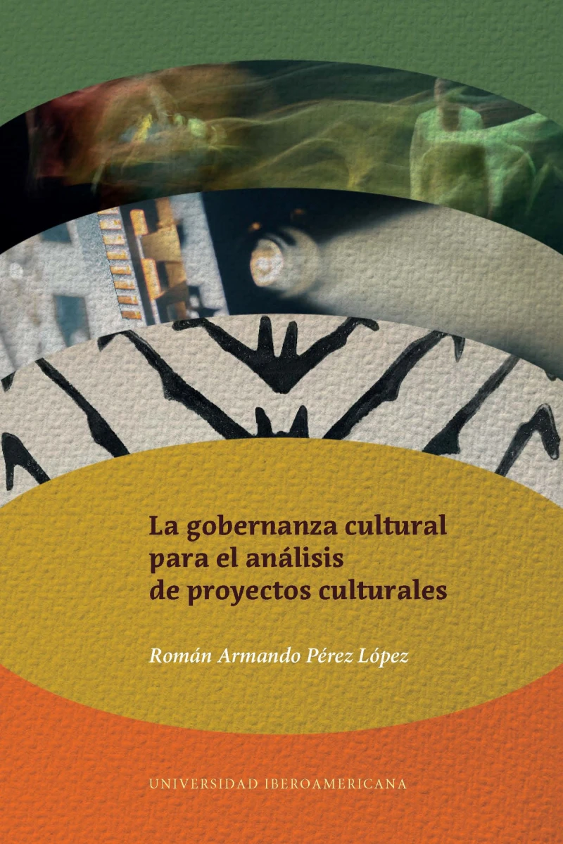 Portada: La gobernanza cultural para el análisis de proyectos culturales