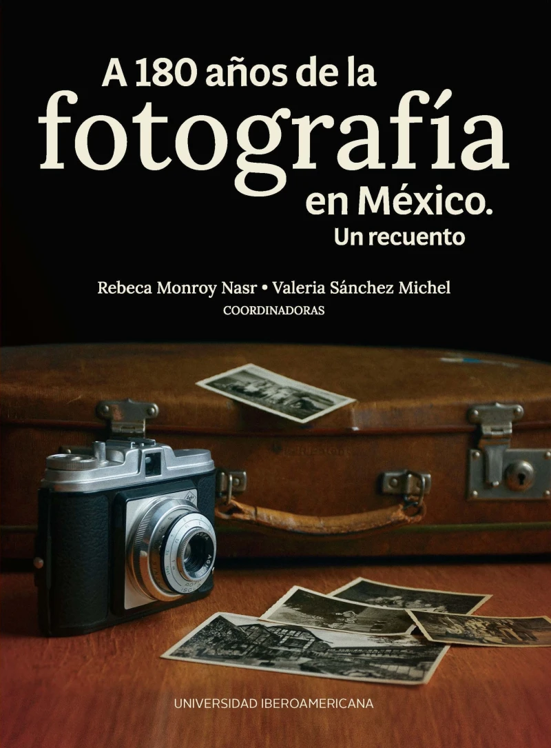 Portada: A 180 años de la fotografía en México
