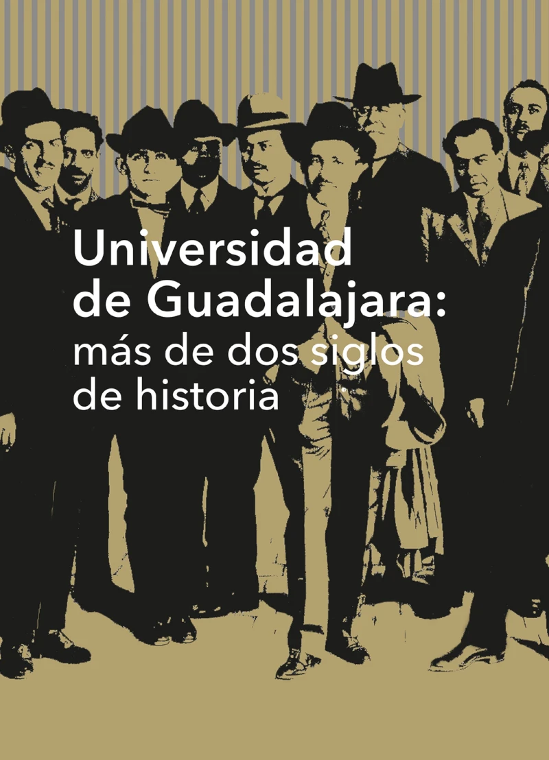 Portada: Universidad de Guadalajara: más de dos siglos de historia