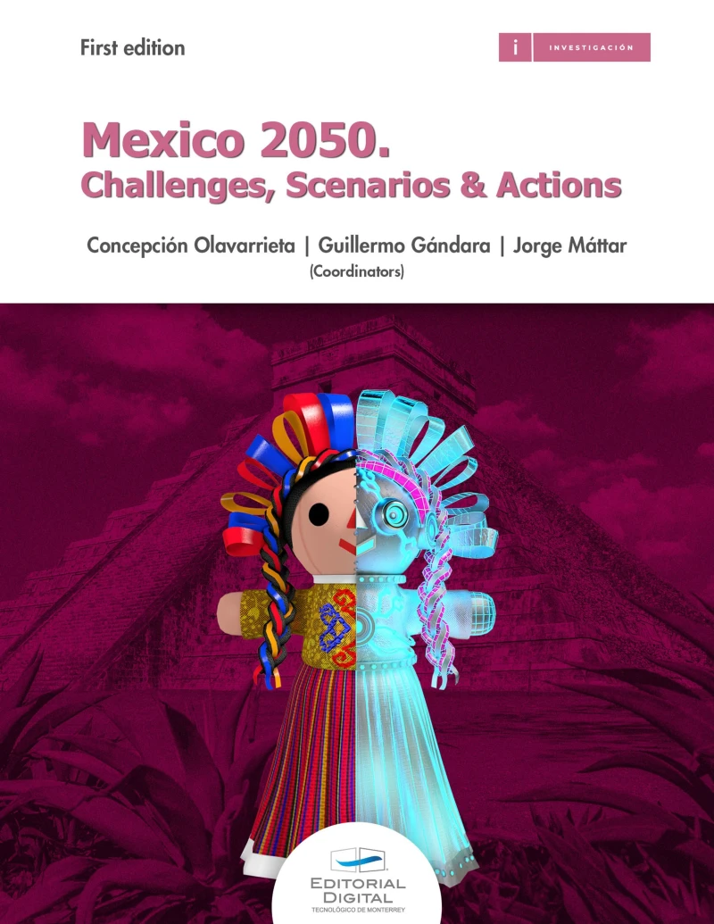Portada: Mexico 2050. Challenges, Scenarios & Actions