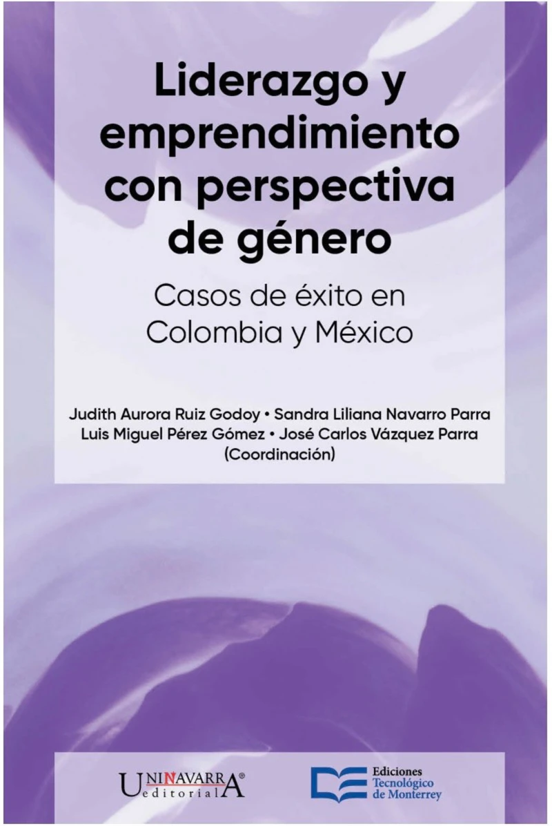 Portada: Liderazgo y emprendimiento con perspectiva de género. Casos de éxito en México y Colombia