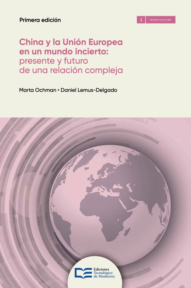 Portada: China y la Unión Europea: presente y futuro de una relación compleja