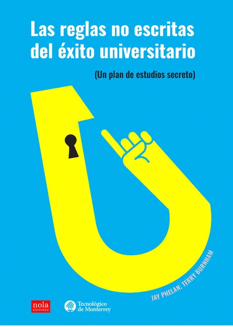 Portada: Las reglas no escritas del éxito universitario
