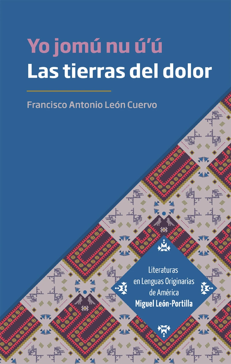 Portada: Las tierras del dolor. Yo jomú nu ú'ú