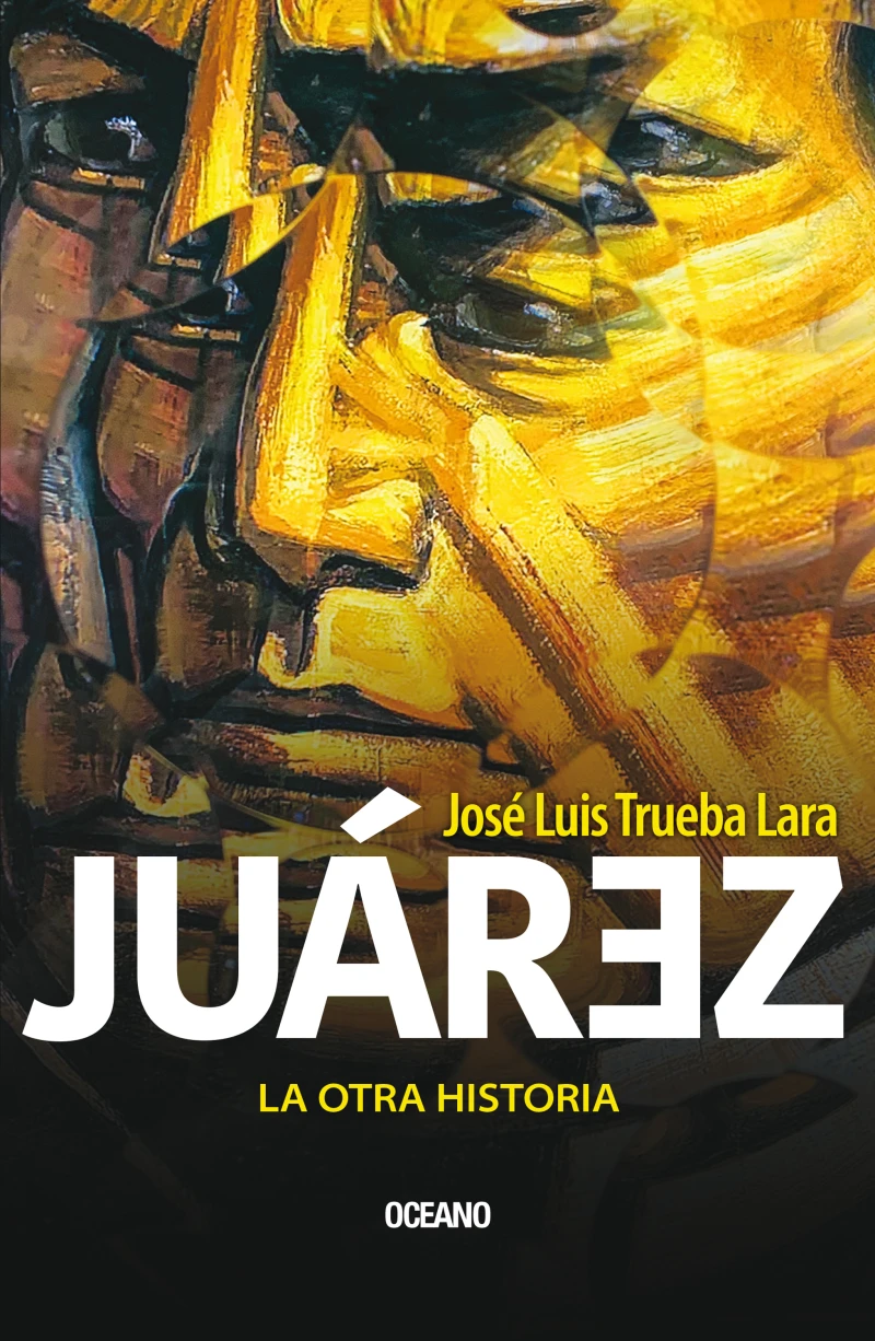Portada: Juárez. La otra historia