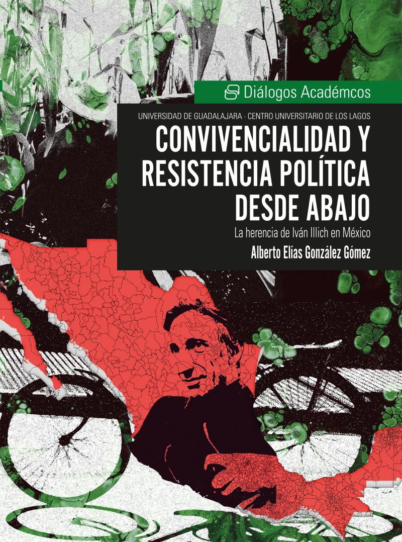 Portada: Convivencialidad y resistencia política desde abajo