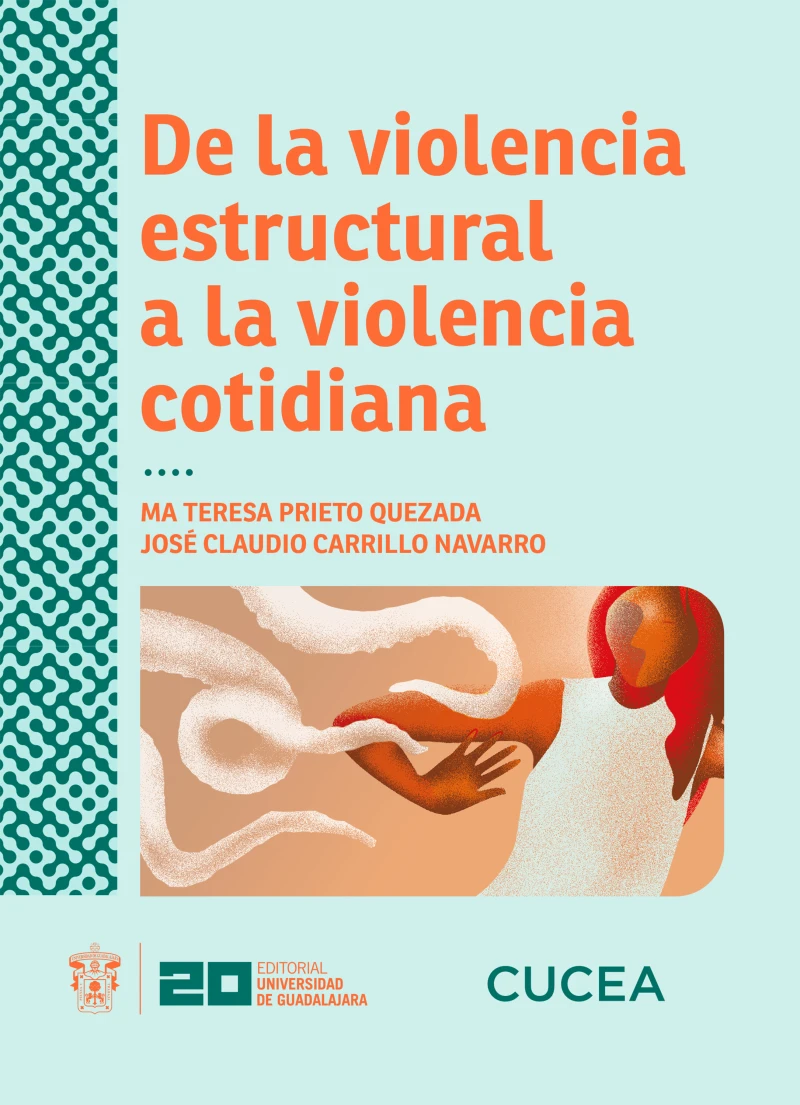 Portada: De la violencia estructural a la violencia cotidiana