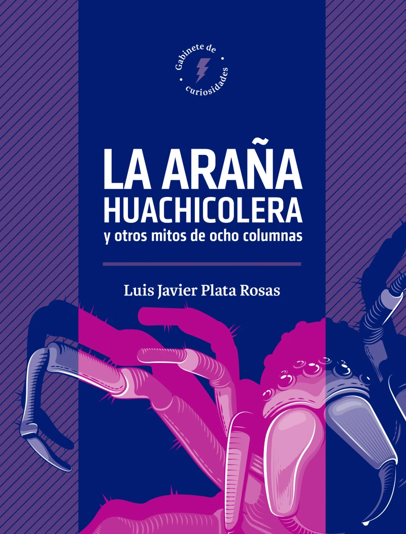 Portada: La araña huachicolera y mitos de ocho columnas