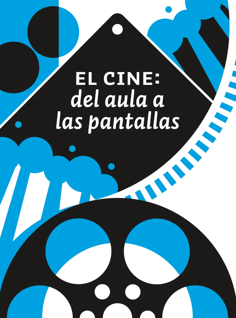 Portada: El cine: del aula a las pantallas