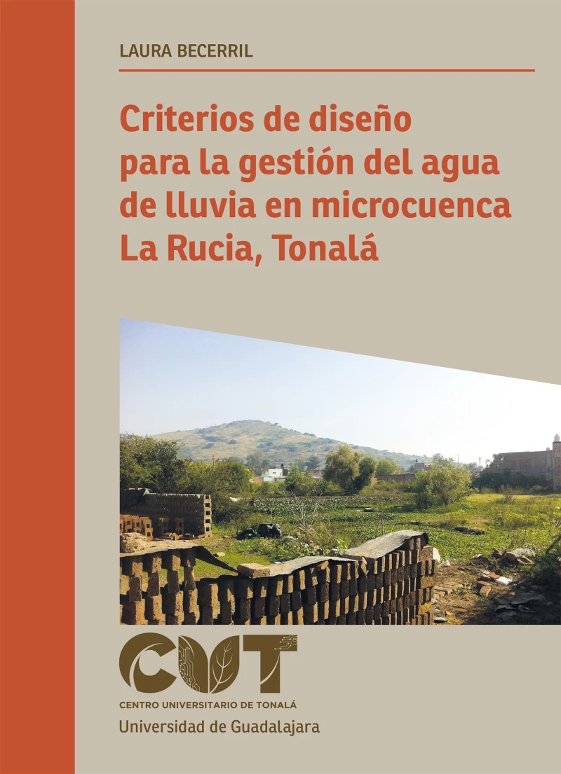 Portada: Criterios de diseño para la gestión del agua de lluvia en microcuenca La Rucia, Tonalá