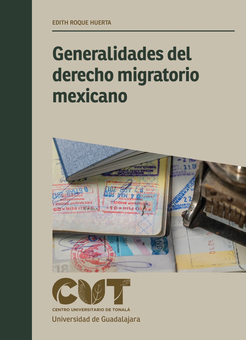 Portada: Generalidades del derecho migratorio mexicano