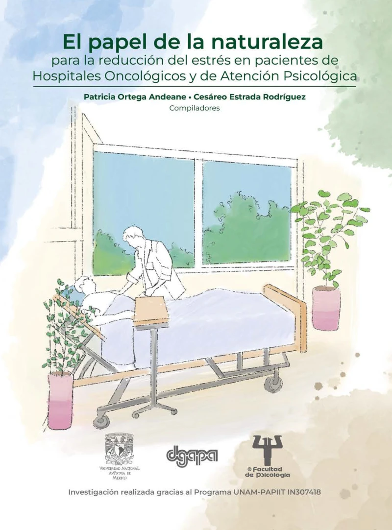 Portada: El papel de la naturaleza  para la reducción del estrés en pacientes de Hospitales Oncológicos y de Atención Psicológica