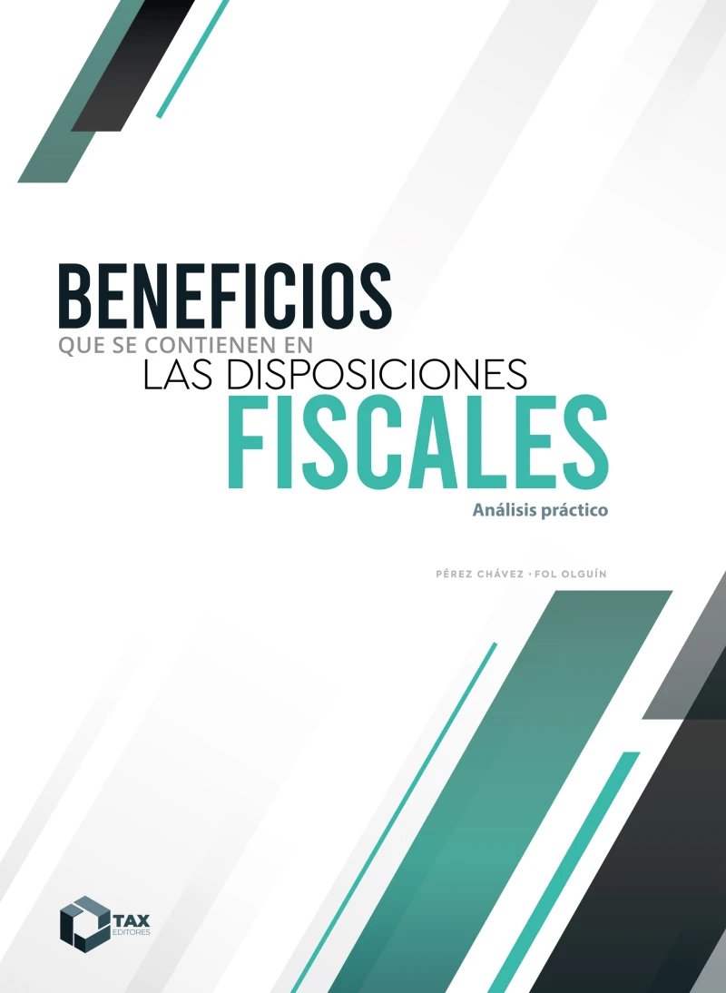 Portada: Beneficios que se contienen en las disposiciones fiscales 2025  