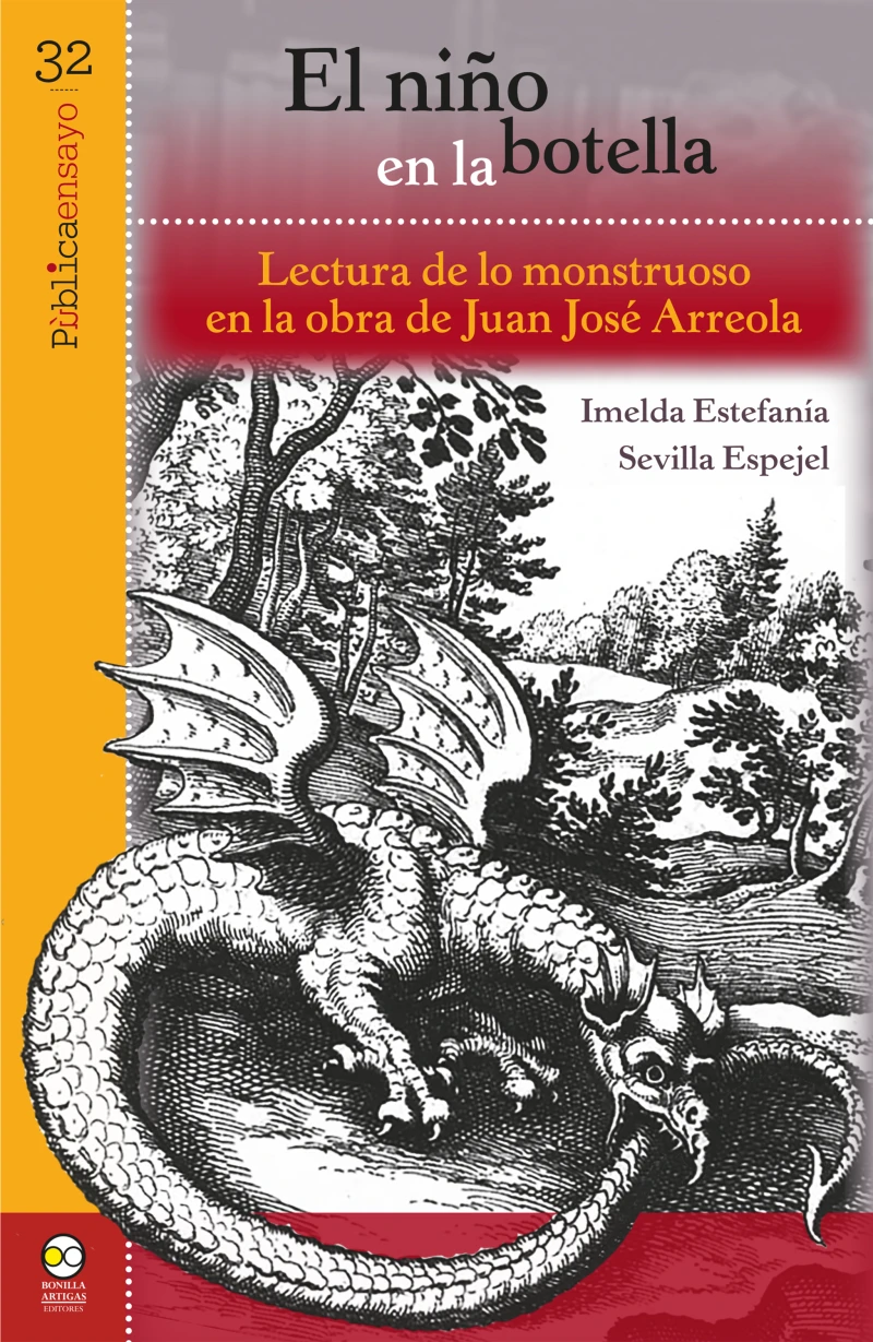 Portada: El niño en la botella: lectura de lo monstruoso en la obre de Juan José Arreola