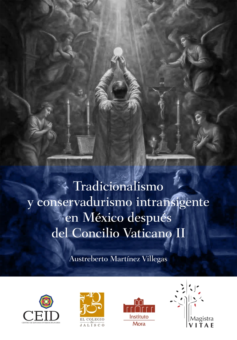 Portada: Tradicionalismo y conservadurismo intransigente en México después del Concilio Vaticano II