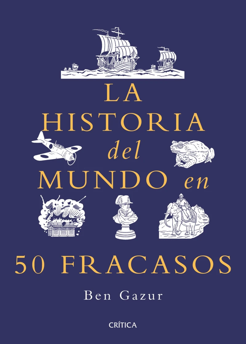 Portada: La historia del mundo en 50 fracasos