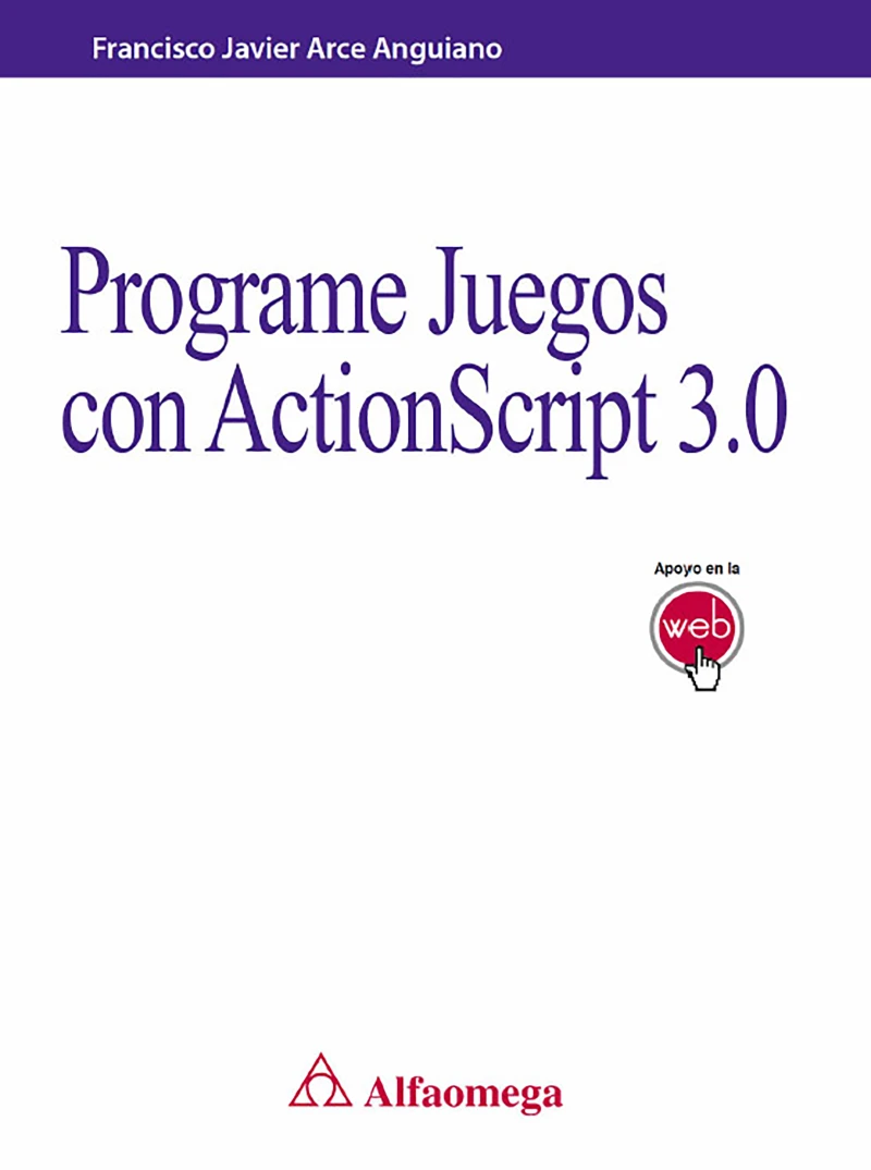 Portada: Programe juegos con actionscript 3.0