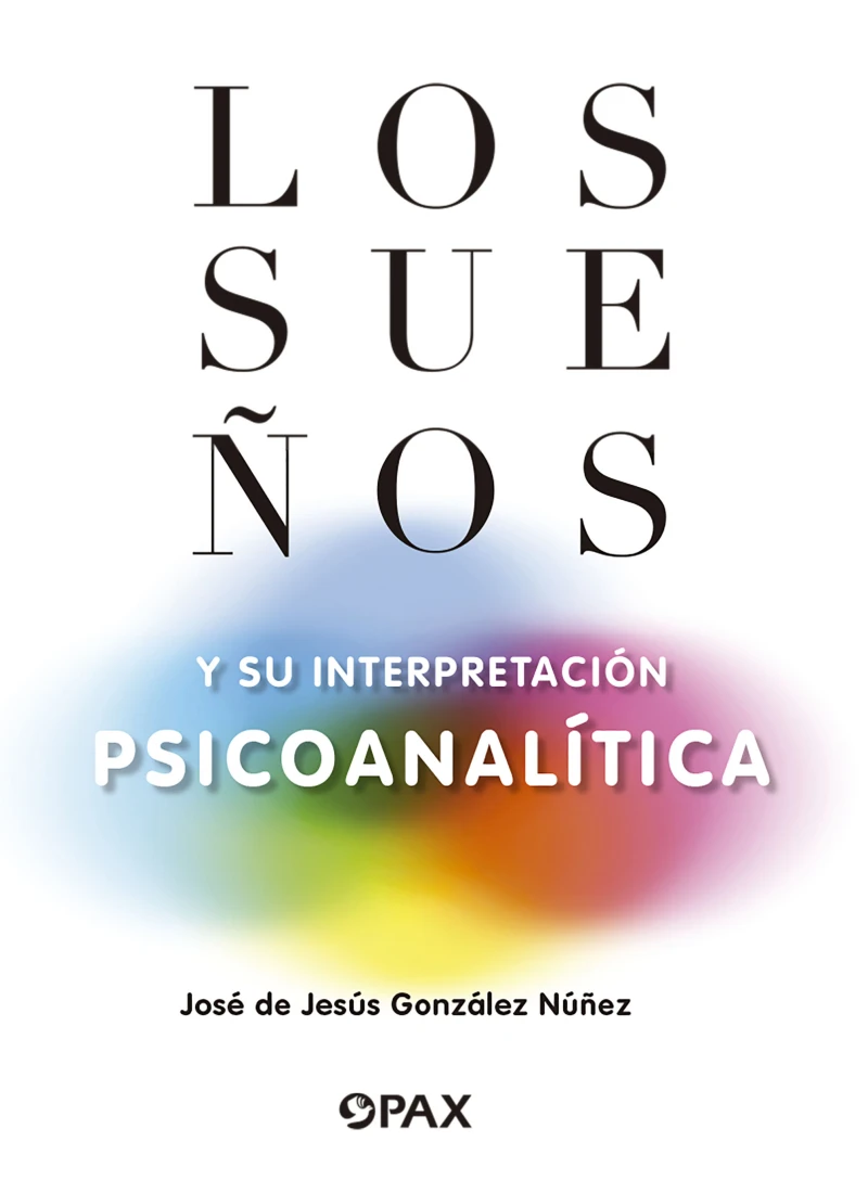Portada: Los sueños y su interpretación psicoanalítica