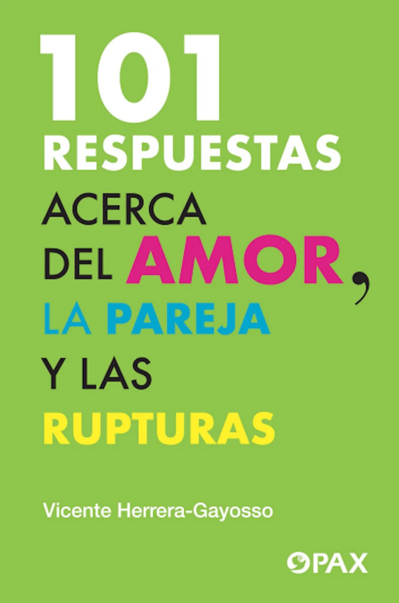 Portada: 101 respuestas acerca del amor, la pareja y las rupturas