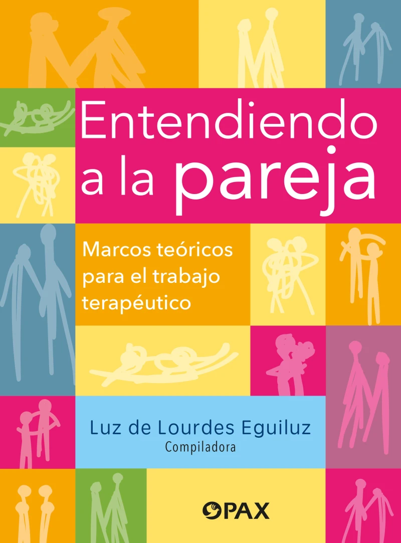 Portada: Entendiendo a la pareja. Marcos teóricos