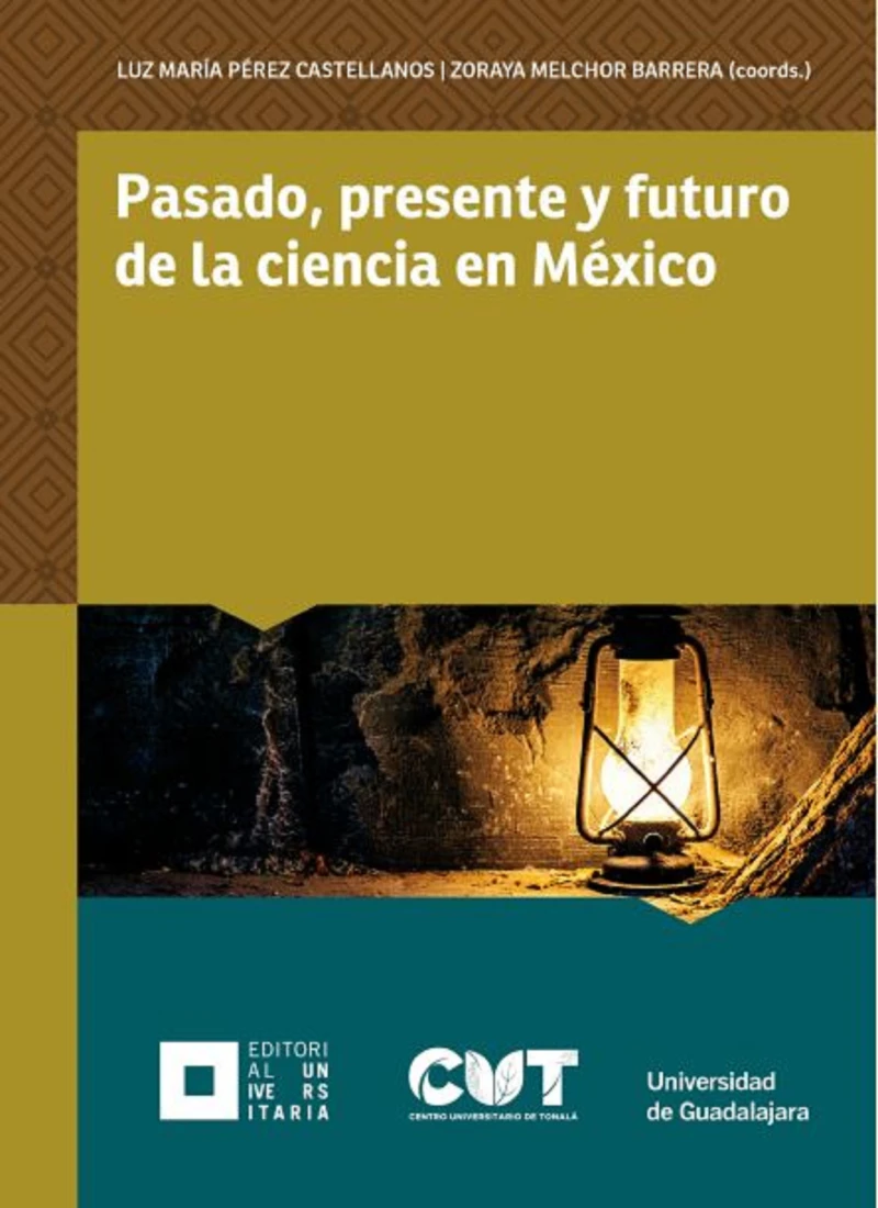Portada: Pasado, presente y futuro de la ciencia en México