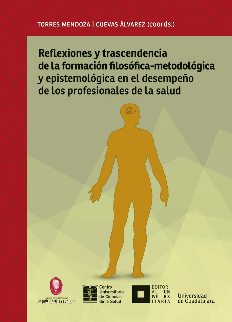 Portada: Reflexiones y trascendencia de la formación filosófico-metodológica y epistemológica en el desempeño de los profesionales de la salud