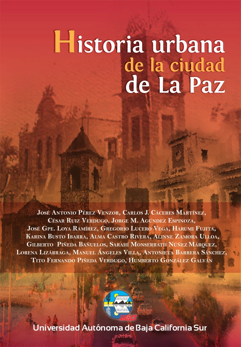 Portada: Historia urbana de la ciudad de la Paz, Baja California Sur, México