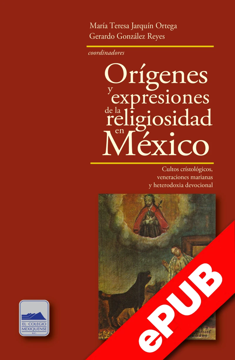 Portada: Orígenes y expresiones de la religiosidad en México