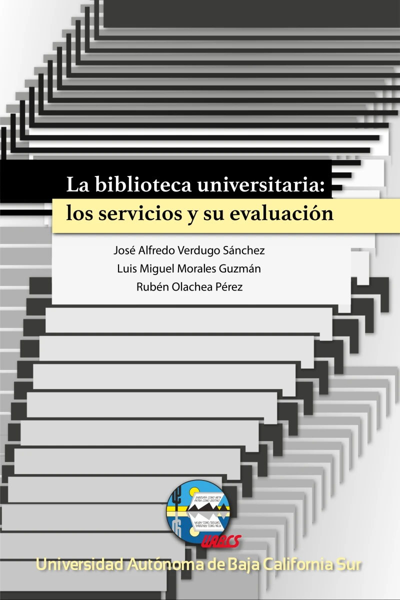 Portada: La biblioteca universitaria: los servicios y su evaluación